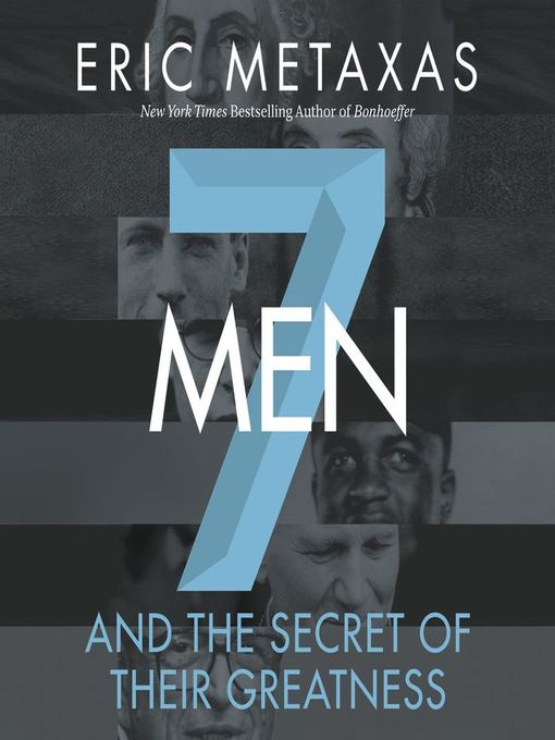 Title details for Seven Men by Eric Metaxas - Wait list